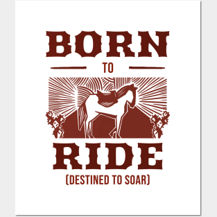 Born To Ride Destined To Soar Horse Riding Posters and Art